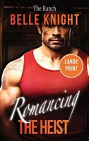 The Ranch: A Forced Proximity Romantic Suspense Adventure (Large Print) (Romancing the Heist (Large Print)) B0FMXHNLLK Book Cover