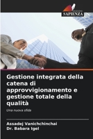 Gestione integrata della catena di approvvigionamento e gestione totale della qualità 6203783625 Book Cover