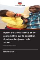 Impact de la résistance et de la pliométrie sur la condition physique des joueurs de cricket 6209373836 Book Cover