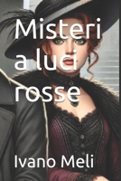 Misteri a luci rosse (i Gialli) (Italian Edition) B0DXL8TS9H Book Cover