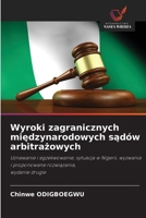 Wyroki zagranicznych miedzynarodowych sadów arbitrazowych (Polish Edition) 6630004000 Book Cover