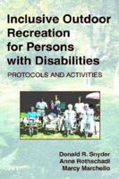 Inclusive Outdoor Recreation for Persons with Disabilities: Protocols and Activities 1882883640 Book Cover