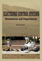 Electronic Control Systems: Simulations and Experiments 1935422138 Book Cover