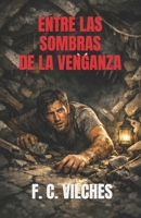 ENTRE LAS SOMBRAS de la venganza (Spanish Edition) B0GXW2GQ1F Book Cover