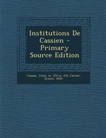 Institutions de Cassien 1017497761 Book Cover