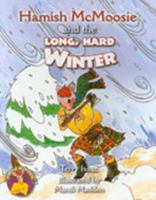 Hamish McMoosie and the Long, Hard Winter 1902407318 Book Cover