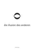 Die Illusion des Anderen: Der unbemerkte Sprung, der alles verändert — ohne Glauben zu verlangen (The 420 Code - German) (German Edition) B0H1XHJQ6B Book Cover
