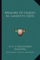Memoirs Of Gilbert M. Lafayette 1165605627 Book Cover