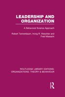Leadership and organization: A behavioral science approach (Continuity in administrative science) 0415826411 Book Cover