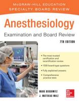 Anesthesiology Examination & Board Review (Mcgraw-Hill Specialty Board Review) 0071445366 Book Cover