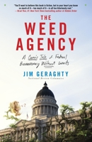 Weed Agency: A Comic Tale of Federal Bureaucracy Without Limits 0770436528 Book Cover