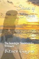 Shores of Forever: The Search for Blackbeard's Treasure (Book) 1726608999 Book Cover