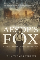 Aesop's Fox: A Mobtown Tale of a Boy and The Great Fire 1640622004 Book Cover