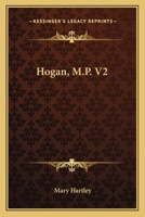 Hogan, M.P. V2 1163613436 Book Cover