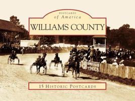 Williams County 15 Historic Pcs, OH (POA) (Postcards of America) 0738561398 Book Cover