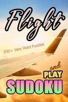 Flight and Play Sudoku | 200+ Very Hard Puzzle 1721929339 Book Cover