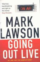 Going out live, or, Are they the same at home?: A novel 0330488619 Book Cover