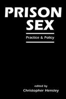 Prison Sex: Practice and Policy 1588260879 Book Cover