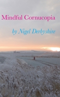 Mindful Cornucopia 1916415660 Book Cover