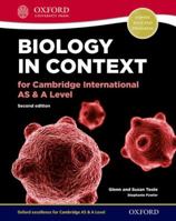 Biology in Context for Cambridge International as & A Level 2nd Edition: Print Student Book 0198354789 Book Cover