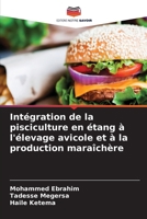 Intégration de la pisciculture en étang à l'élevage avicole et à la production maraîchère (French Edition) 6209982042 Book Cover