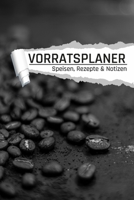 Vorratsplaner: Kaffeebohnen I Vorräte einlagern Notreserven planen I Praktische Liste für Hamsterkäufe (German Edition) B085HNZT6C Book Cover