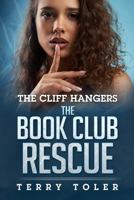The Book Club Rescue (The Book Club Mysteries) 1954710208 Book Cover