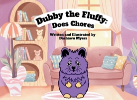 Dubby The Fluffy Does Chores B0G4ZGF1S4 Book Cover