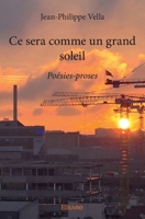 Ce sera comme un grand soleil (French Edition) 2414075864 Book Cover