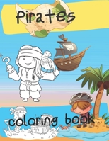 Pirates Coloring Book: Friendly Pirate, Treasure & Ship Paperback For Toddler, Baby, Tot & Bantling B0932BG26G Book Cover