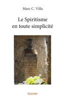 Le Spiritisme en toute simplicité (French Edition) 2414405872 Book Cover