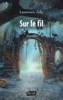 Sur le fil (French Edition) B07ZLHXWPZ Book Cover