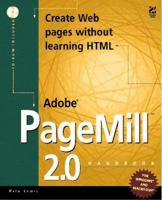 The Adobe PageMill 2.0 Handbook 1568303130 Book Cover