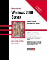 Mastering Windows 2000 Server 0782124461 Book Cover
