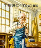 The Shop Teacher 0754109771 Book Cover