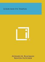 Luxor And Its Temples 0766146448 Book Cover