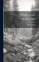 Spiritual Surgery 1277566003 Book Cover