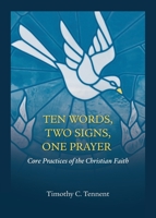 Ten Words, Two Signs, One Prayer 1628240679 Book Cover