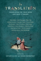 In Translation: Translators on Their Work and What It Means 0231159692 Book Cover
