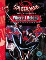 Spider-Man: Into the Spider-Verse: Where I Belong 031648041X Book Cover