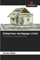 Subprime mortgage crisis: Consequences for the banking system 6206224872 Book Cover