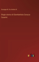 Elogio storico di Giambattista Corazza Casarini 3385029643 Book Cover