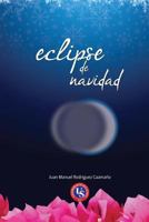Eclipse de Navidad 1523309296 Book Cover