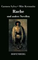 Rache: Und Andere Novellen 3743729466 Book Cover