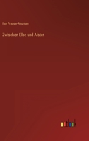 Zwischen Elbe und Alster 3368403834 Book Cover