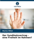 Der Syndikatsvertrag - eine Freiheit im Rahmen? 6205930889 Book Cover