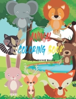 Animal Coloring Book: Kids Coloring Books For Kids Aged 3-8 B08TZK8R2Z Book Cover