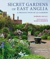 Secret Gardens of East Anglia 1805701304 Book Cover