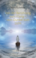 Von der Ber?hrung zum Klang - vom Dunkel zum Licht 3755793520 Book Cover