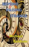 Beyond Passing Strange: Volume 3 of the Passing Strange Series 171713338X Book Cover